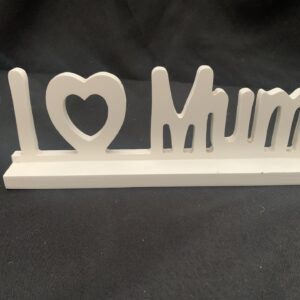 'I Love Mum' Sign