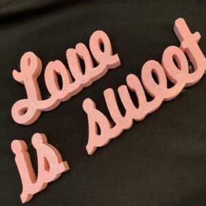 Pink 'Love is Sweet' Sign