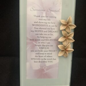 'Someone Special' Glass Sign with Frangipani (small chip in glass)