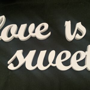 White 'Love is Sweet' Sign