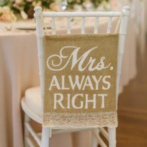 'Mr Right' and 'Mrs Always Right' Hessian Chair Signs